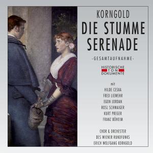 Cover for E.w. Korngold · Die Stumme Serenade (CD) (2011)