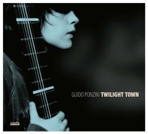 Cover for Guido Ponzini · Twilight Town (CD) (2010)