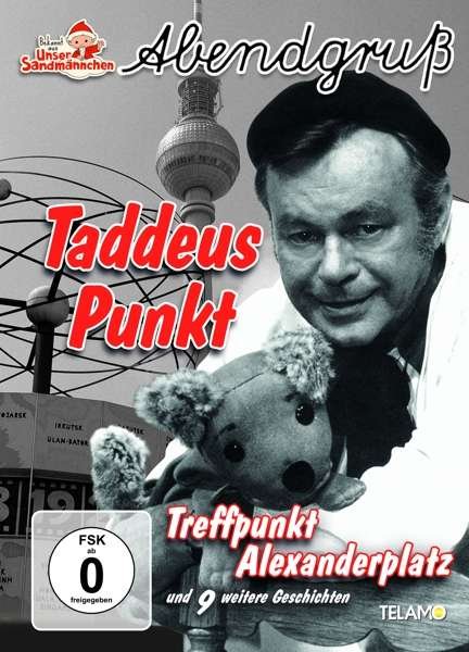 Cover for UNSER SANDMÄNNCHEN-ABENDGRUß · Taddeus Punkt:treffpunkt Alexanderplatz (DVD) (2019)
