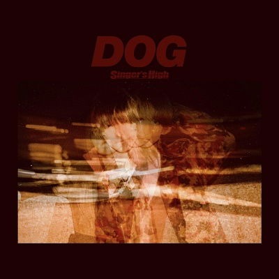 Cover for Singer's High · Dog (CD) [Japan Import edition] (2023)