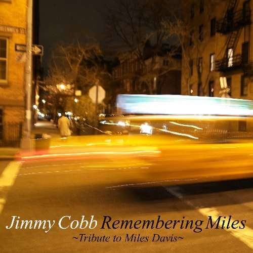 Cover for Jimmy Cobb · Remembering Miles -tribute to Miles Davis- (CD) [Japan Import edition] (2011)
