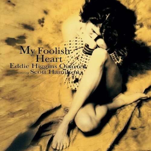 Cover for Eddie Higgins · My Foolish Heart (&amp; Scott Hami (CD) [Japan Import edition] (2020)