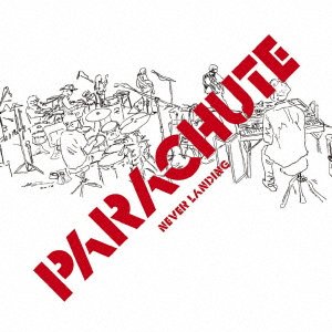 Cover for Parachute · Never Landing (CD) [Japan Import edition] (2016)
