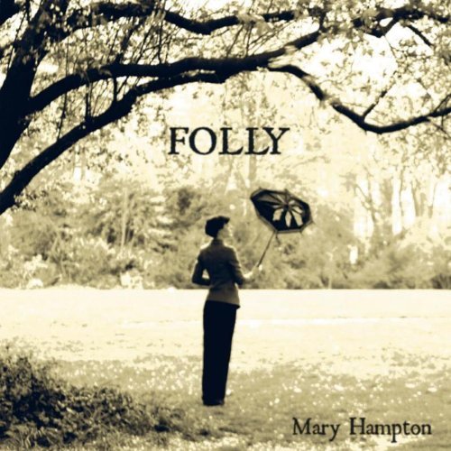 Cover for Mary Hampton · Folly (CD) (2011)