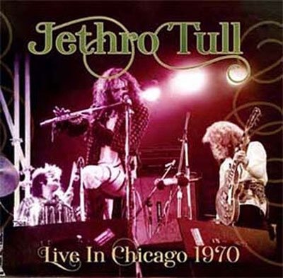 Cover for Jethro Tull · Live In Chicago 1970 (LP) (2022)
