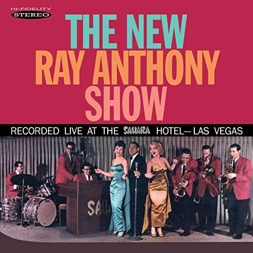 The New Ray Anthony Show - Ray Anthony - Musik - SEPIA - 5055122113133 - 18 augusti 2017