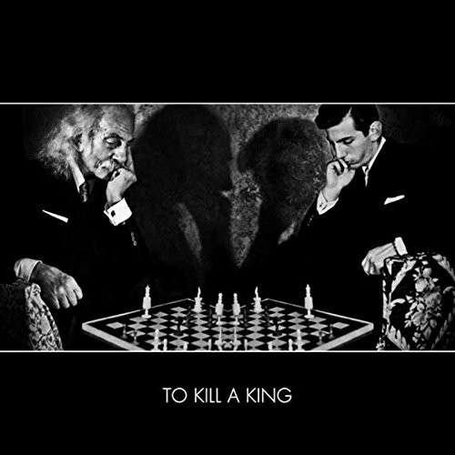 Cover for To Kill a King (CD) [Digipak] (2019)