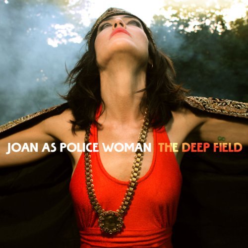 Deep Field - Joan As Police Woman - Musikk - PIAS - 5413356523133 - 24. januar 2011