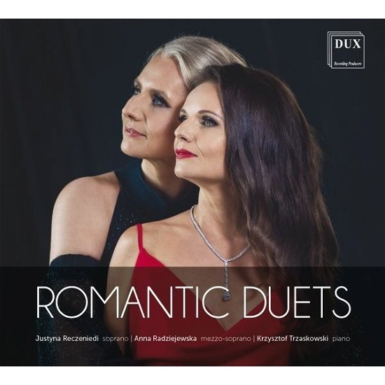 Cover for Justyna Reczeniedi / Anna Radziejewska / Krzysztof Trzaskowski · Romantic Duets (CD) (2022)