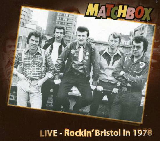 Live-rockin'in Bristol - Matchbox - Music - JUNGLE - 6417138607133 - September 29, 2011