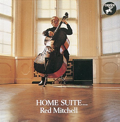 Home Suite - Red Mitchell - Musiikki - CAPRICE - 7391782213133 - maanantai 8. joulukuuta 2008