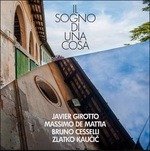 Cover for Girotto / De Mattia / Cesselli / Kaucic · Il Sogno Di Una Cosa (CD) (2016)
