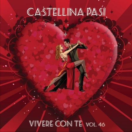 Vivere Con Te Vol.46 - Castellina-pasi - Music - GALLETTI/BOSTON - 8033959532133 - April 10, 2012