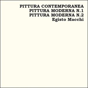 Cover for Egisto Macchi · Pittura Contemporanea / Pittura Moderna N.1 (LP) [Box set] (2016)