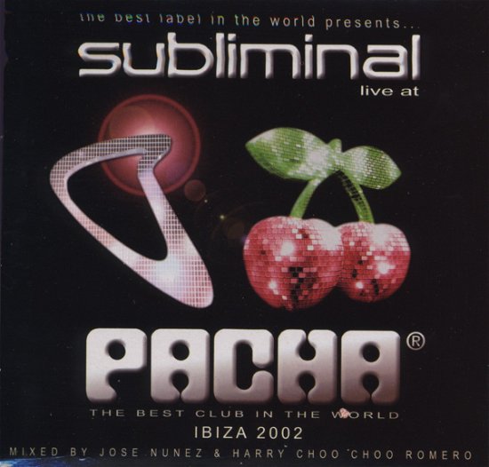 Cover for Jose Nunez · Subliminal: Live at Pacha Ibiza 2002 / Various (CD) (2003)