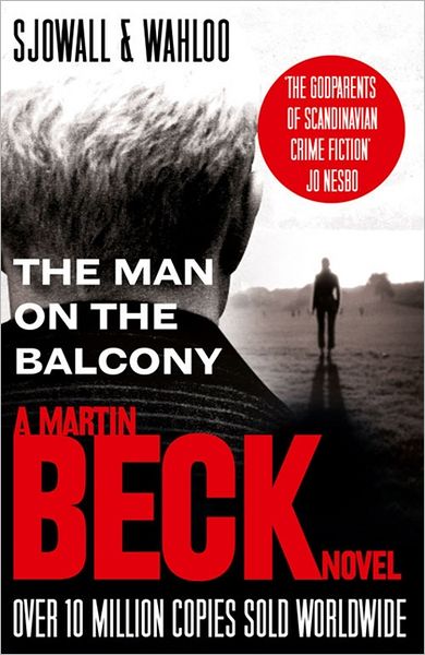 Cover for Maj Sjowall · The Man on the Balcony - A Martin Beck Novel (Paperback Book) (2011)