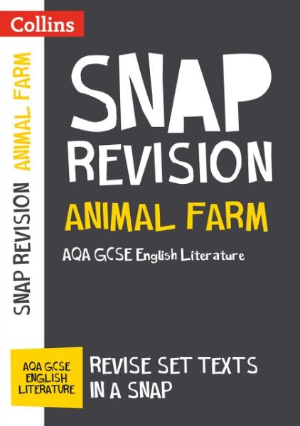 Cover for Collins GCSE · Animal Farm: AQA GCSE 9-1 English Literature Text Guide: Ideal for the 2025 and 2026 Exams - Collins GCSE Grade 9-1 SNAP Revision (Paperback Book) [Edition edition] (2017)