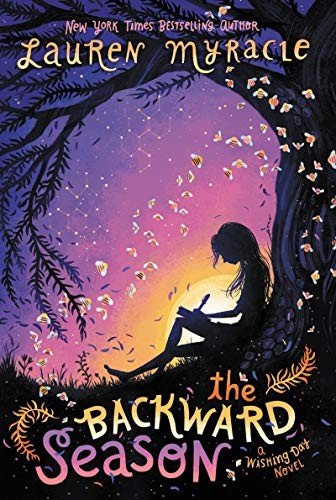 Cover for Lauren Myracle · The Backward Season - Wishing Day (Paperback Book) (2019)