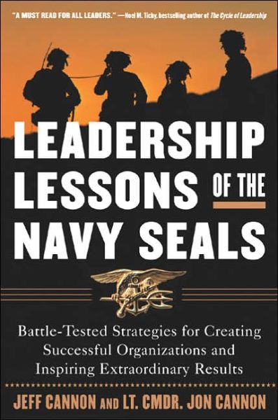 Cover for Jeff Cannon · Leadership Lessons of the Navy SEALS: Battle-Tested Strategies for Creating Successful Organizations and Inspiring Extraordinary Results (Paperback Book) [New edition] (2005)