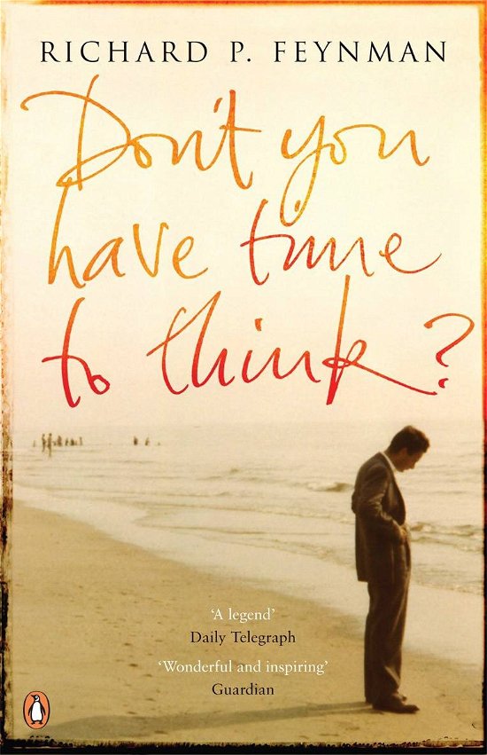 Cover for Richard P Feynman · Don't You Have Time to Think? (Paperback Bog) (2006)