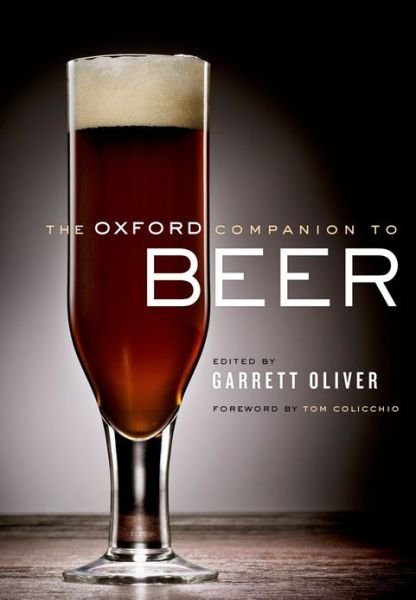 Cover for Oliver, Garrett (Ed) · The Oxford Companion to Beer (Gebundenes Buch) (2011)