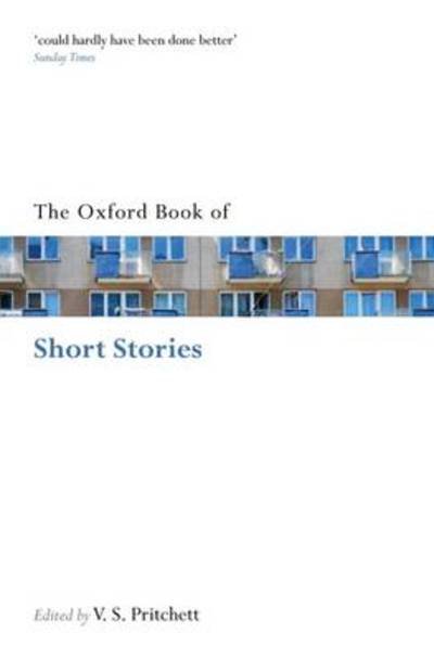 The Oxford Book of Short Stories - Oxford Books of Prose & Verse - V S Pritchett - Books - Oxford University Press - 9780199583133 - March 18, 2010