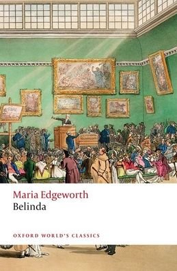 Belinda - Oxford World's Classics - Maria Edgeworth - Livros - Oxford University Press - 9780199682133 - 27 de fevereiro de 2020