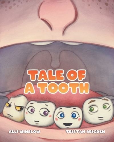Cover for Alli Winslow · Tale of a Tooth (Paperback Book) (2021)