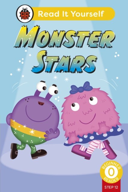 Cover for Ladybird · Monster Stars (Phonics Step 12):  Read It Yourself - Level 0 Beginner Reader - Read It Yourself (Inbunden Bok) (2024)