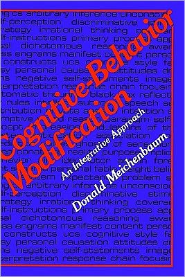 Cover for Donald Meichenbaum · Cognitive-Behavior Modification: An Integrative Approach - The Plenum Behavior Therapy Series (Inbunden Bok) [1977 edition] (1977)