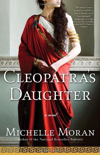 Cover for Michelle Moran · Cleopatra's Daughter: a Novel (Paperback Book) [Reprint edition] (2010)