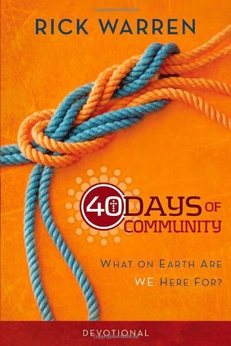 Cover for Rick Warren · 40 Days of Community Devotional: What on Earth Are We Here For? (Paperback Bog) (2012)