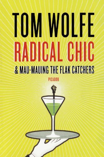 Cover for Tom Wolfe · Radical Chic and Mau-Mauing the Flak Catchers (Paperback Book) [Reprint edition] (2009)
