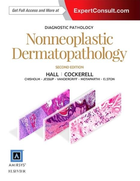 Cover for Hall, Brian J., MD · Diagnostic Pathology: Nonneoplastic Dermatopathology - Diagnostic Pathology (Hardcover Book) [2 Revised edition] (2016)