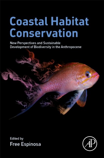Cover for Free Espinosa · Coastal Habitat Conservation: New Perspectives and Sustainable Development of Biodiversity in the Anthropocene (Paperback Book) (2023)