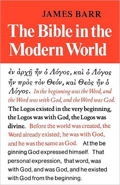 The Bible in the Modern World - James Barr - Bøker - SCM Press - 9780334001133 - 26. april 2012