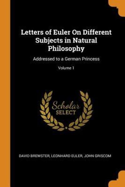 Cover for David Brewster · Letters of Euler on Different Subjects in Natural Philosophy (Paperback Book) (2018)