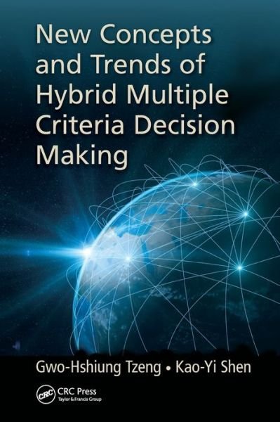 Cover for Gwo-Hshiung Tzeng · New Concepts and Trends of Hybrid Multiple Criteria Decision Making (Paperback Bog) (2020)