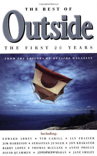 Cover for Outside Magazine Editors · The Best of Outside: the First 20 Years (Paperback Book) [Reprint edition] (1998)