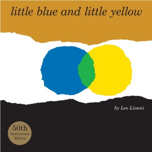 Cover for Leo Lionni · Little Blue and Little Yellow (Hardcover Book) [Reprint edition] (2009)