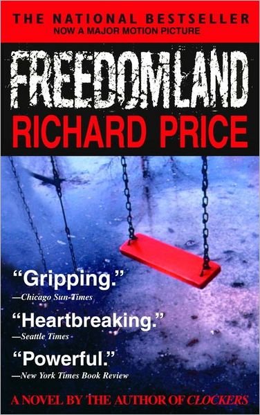 Freedomland - Richard Price - Kirjat - Delta - 9780385335133 - tiistai 29. marraskuuta 2005