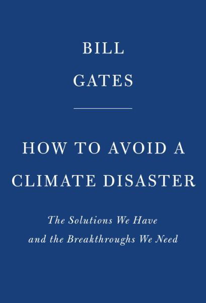 Cover for Bill Gates · How to Avoid a Climate Disaster (Gebundenes Buch) (2021)