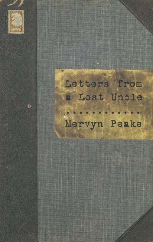 Cover for Mervyn Peake · Letters from a Lost Uncle (Innbunden bok) (2012)