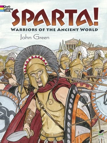 Cover for John Green · Sparta!: Warriors of the Ancient World - Dover History Coloring Book (Taschenbuch) [Green edition] (2013)