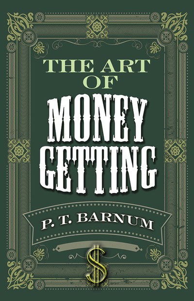 Cover for P. T. Barnum · The Art of Money Getting (Taschenbuch) (2019)