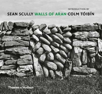 Sean Scully - Walls of Aran - Colm Toibin - Books - Thames & Hudson Ltd - 9780500545133 - August 8, 2019