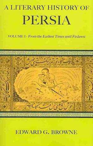 A Literary History of Persia 4 Volume Paperback Set - Edward G. Browne - Książki - Cambridge University Press - 9780521140133 - 20 lipca 2009