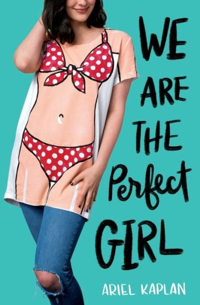 Cover for Ariel Kaplan · We Are the Perfect Girl (Paperback Book) (2020)