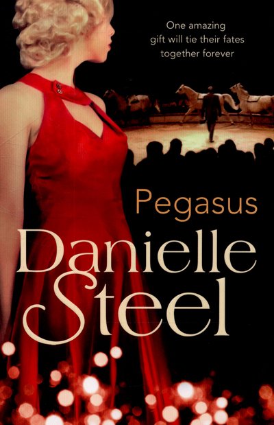 Pegasus - Danielle Steel - Books - Transworld Publishers Ltd - 9780552166133 - July 30, 2015