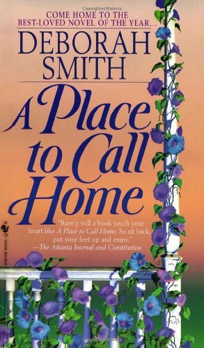 Cover for Deborah Smith · A Place to Call Home: A Novel (Paperback Book) [1st edition] (1998)
